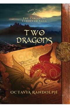 Coperta cărții 'Two Dragons: Book Nine of The Circle of Ceridwen Saga - Octavia Randolph'