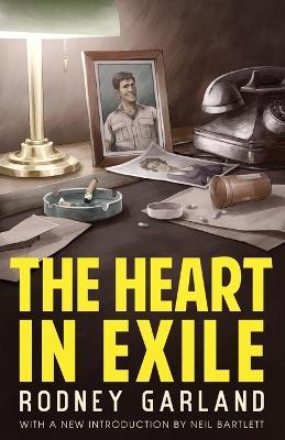 The Heart in Exile - Rodney Garland