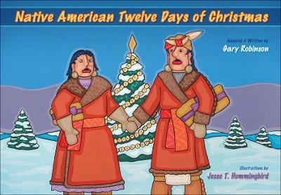Native American Twelve Days of Christmas - Gary Robinson