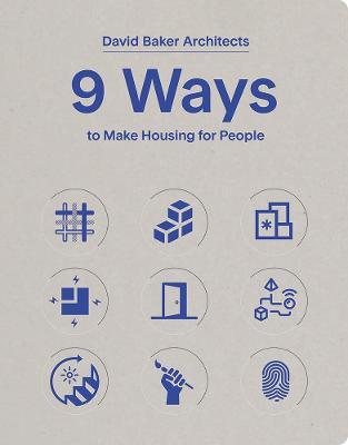 9 Ways to Make Housing for People - David Baker Architects