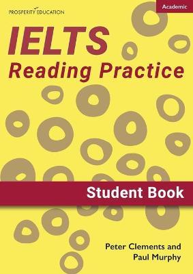 IELTS Academic Reading Practice: Student Book - Peter Clements
