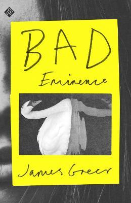 Bad Eminence - James Greer