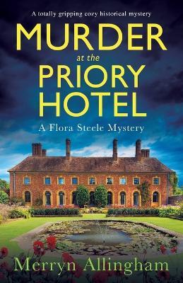 Murder at the Priory Hotel: A totally gripping cozy historical mystery - Merryn Allingham