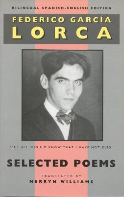 Lorca: Selected Poems: Bilingual Spanish-English Edition - Federico García Lorca