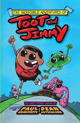 The Incredible Adventures of Toot and Jimmy - Paul Moncrieffe