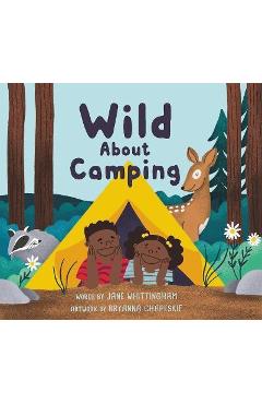 Coperta cărții 'Wild about Camping - Jane Whittingham'