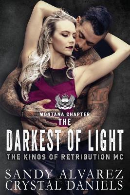 The Darkest Of Light - Crystal Daniels