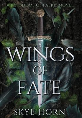 Wings of Fate - Skye Horn