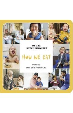 How We Eat - Shuli De La Fuente-lau