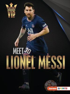 Meet Lionel Messi - David Stabler