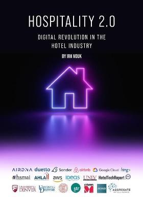 Hospitality 2.0: Digital Revolution in the Hotel Industry - Ira Vouk