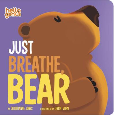 Just Breathe, Bear - Christianne Jones