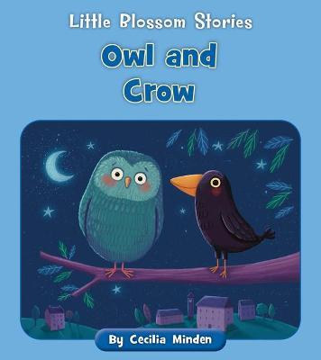 Owl and Crow - Cecilia Minden