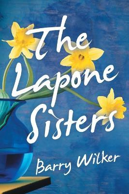 The Lapone Sisters - Barry Wilker
