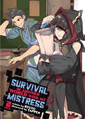 Survival in Another World with My Mistress! (Light Novel) Vol. 2 - Ryuto