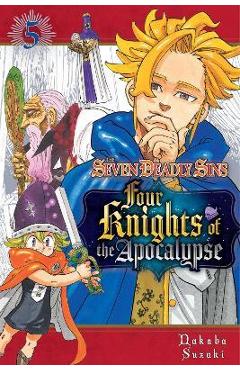 Coperta cărții 'The Seven Deadly Sins: Four Knights of the Apocalypse 5 - Nakaba Suzuki'
