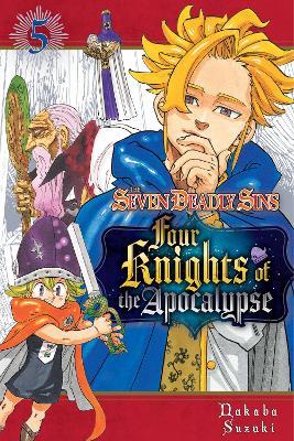 The Seven Deadly Sins: Four Knights of the Apocalypse 5 - Nakaba Suzuki
