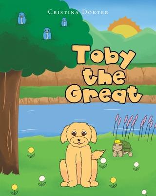Toby the Great - Cristina Dokter