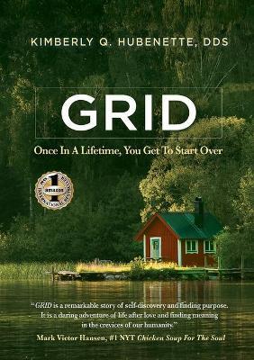 Grid: Once in a Lifetime, You Get to Start Over - Kimberly Hubenette