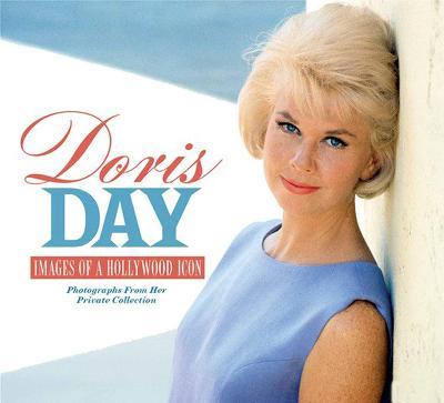 Doris Day: Images of a Hollywood Icon - Michael Feinstein