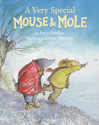 A Very Special Mouse and Mole - Joyce Dunbar