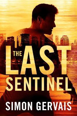 The Last Sentinel - Simon Gervais