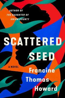 Scattered Seed - Francine Thomas Howard