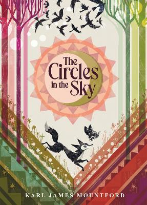 The Circles in the Sky - Karl James Mountford