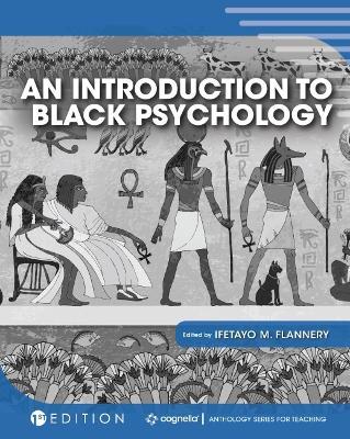 An Introduction to Black Psychology - Ifetayo M. Flannery