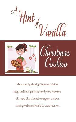 A Hint of Vanilla - The Wild Rose Press Authors