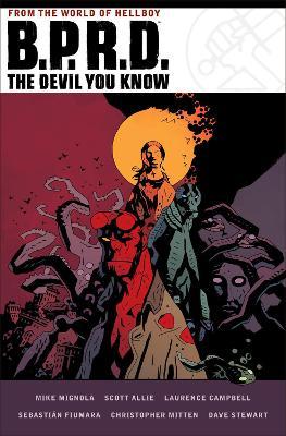B.P.R.D.: The Devil You Know - Mike Mignola