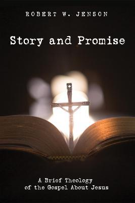 Story and Promise - Robert W. Jenson