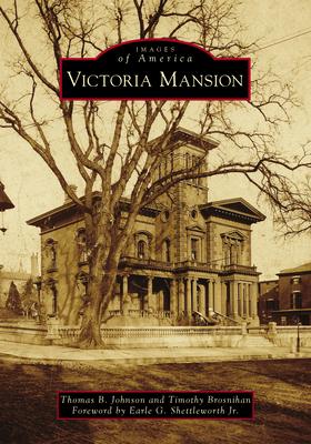 Victoria Mansion - Thomas B. Johnson