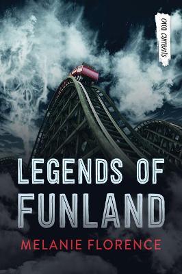 Legends of Funland - Melanie Florence