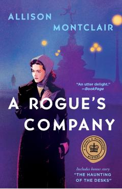 A Rogue's Company: A Sparks & Bainbridge Mystery - Allison Montclair
