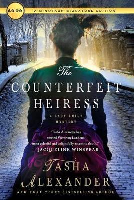 The Counterfeit Heiress: A Lady Emily Mystery - Tasha Alexander