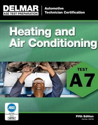 Heating and Air Conditioning: Test A7 - Delmar Publishers