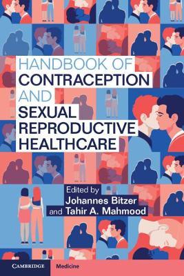 Handbook of Contraception and Sexual Reproductive Healthcare - Johannes Bitzer