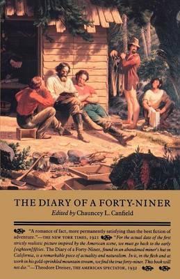 The Diary of a Forty-Niner - Chauncey Canfield