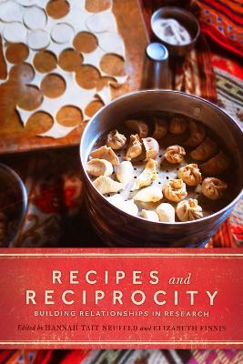 Recipes and Reciprocity: Building Relationships in Research - Hannah Tait Neufeld