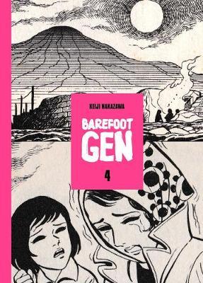 Barefoot Gen, Volume 4 - Keiji Nakazawa