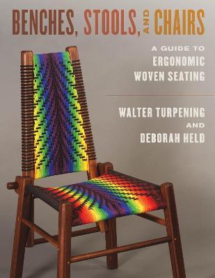 Coperta cărții 'Benches, Stools, and Chairs: A Guide to Ergonomic Woven Seating - Walter Turpening'