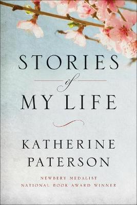 Stories of My Life - Katherine Paterson