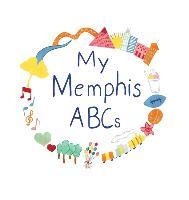 My Memphis ABCs - Samantha Sporer