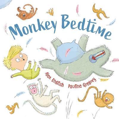 Monkey Bedtime - Alex English