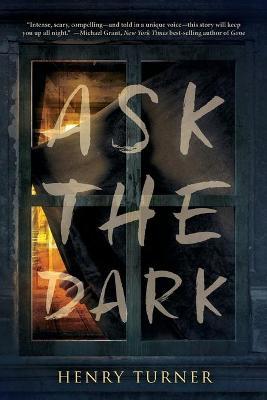 Ask the Dark - Henry Turner