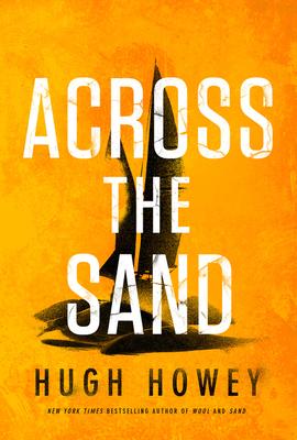 Across the Sand - Hugh Howey