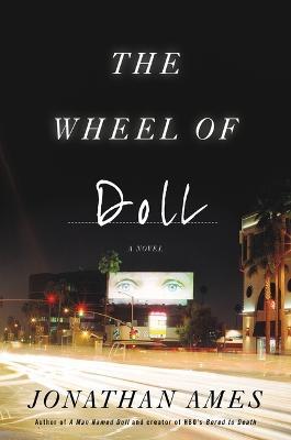 The Wheel of Doll - Jonathan Ames