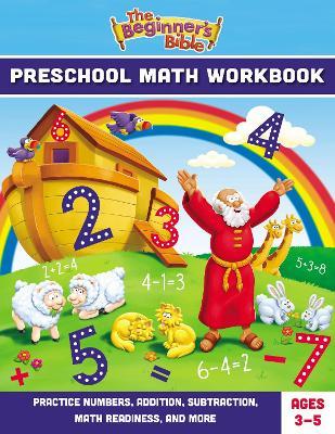 The Beginner's Bible Preschool Math Workbook: Practice Numbers, Addition, Subtraction, Math Readiness, and More - The Beginner's Bible