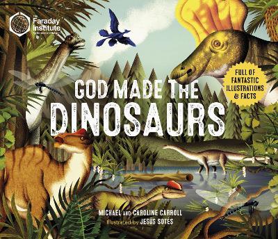 God Made the Dinosaurs - Caroline Carroll